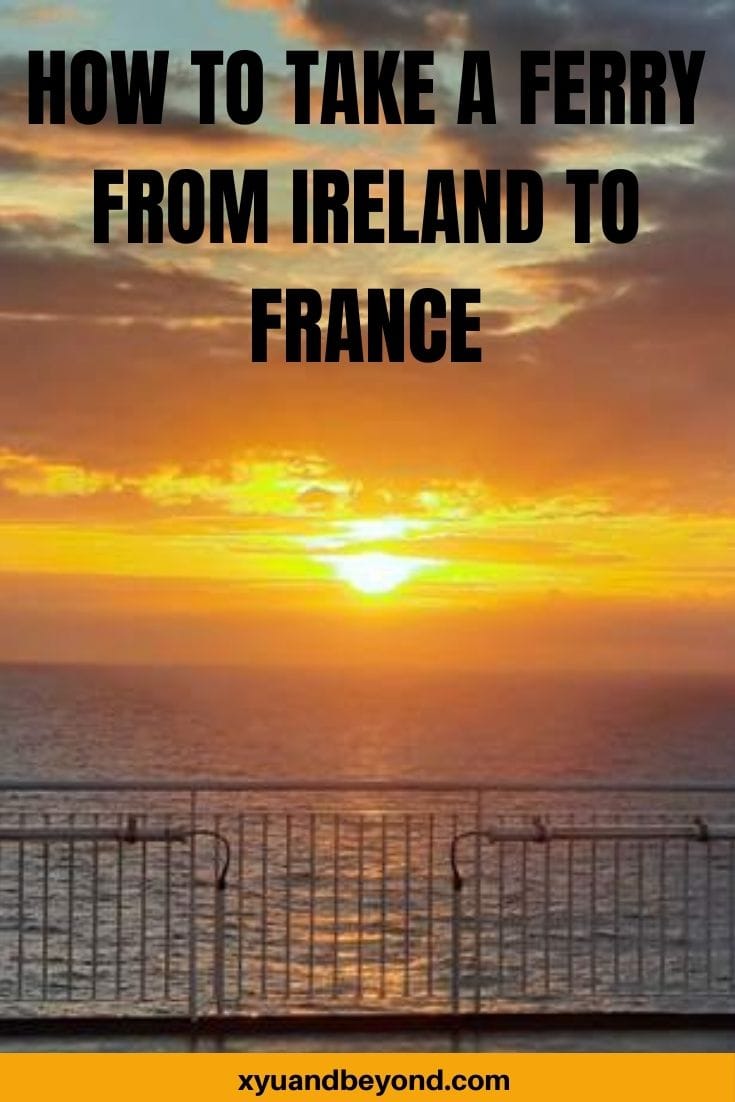 Your guide on taking a ferry from Ireland to France