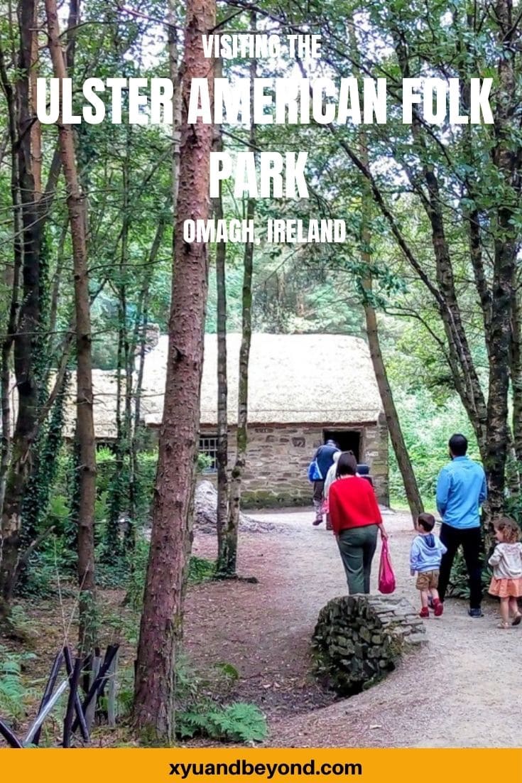 Ulster American Folk Park Omagh: A step back in time