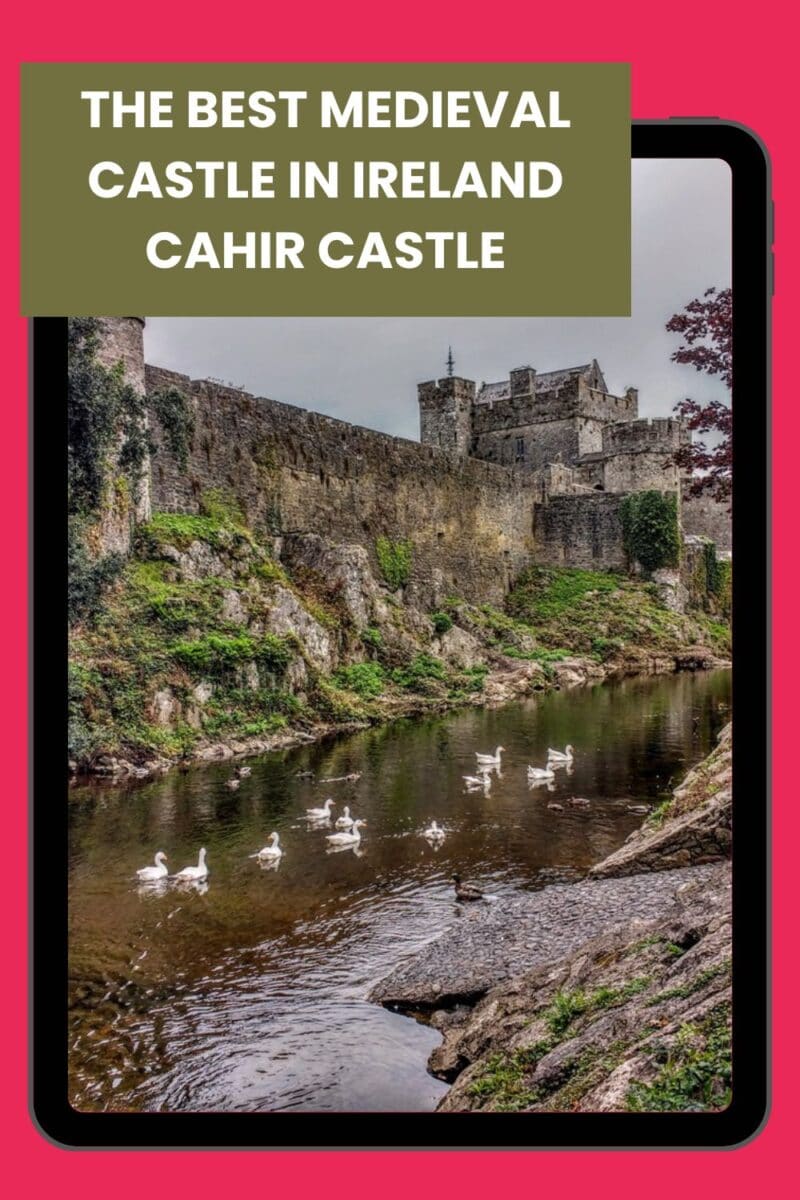Cahir Castle Ireland: best medieval castle in Ireland