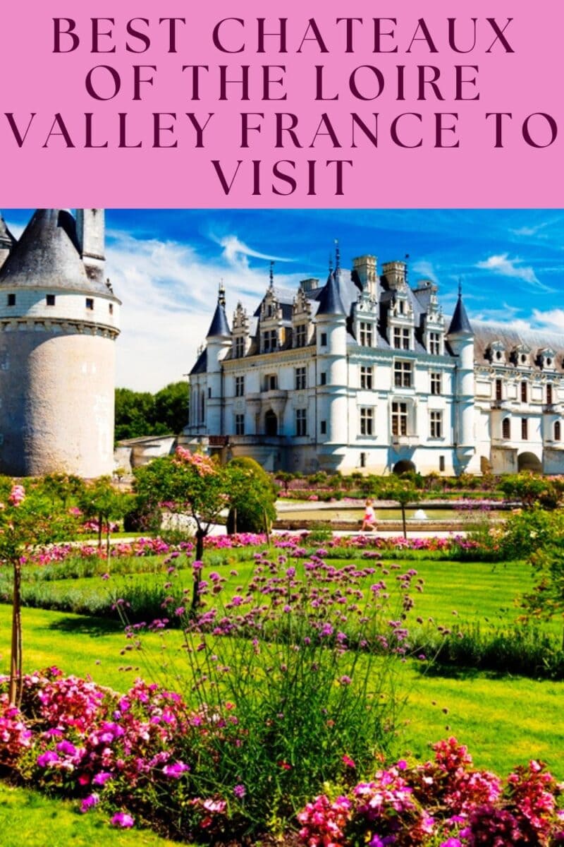 14 Most Beautiful Chateaux of the Loire Valley