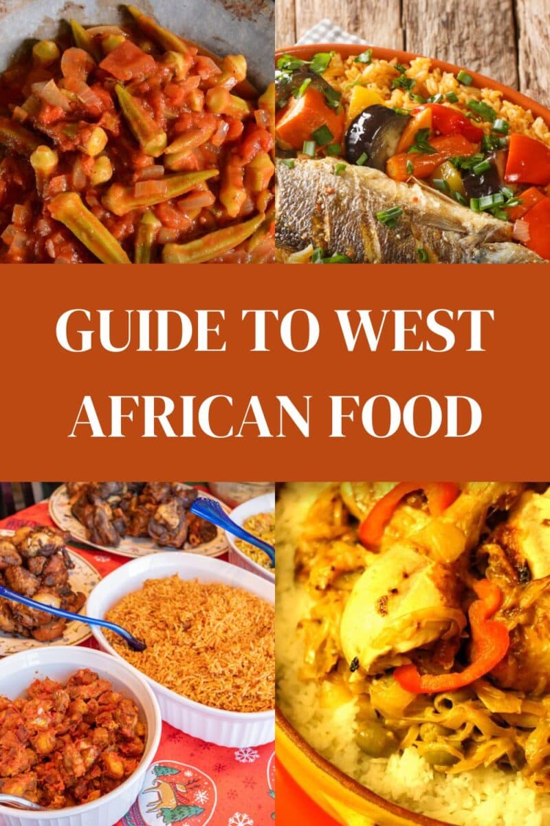 Collage of West African dishes with a title "Guide to West African Food.