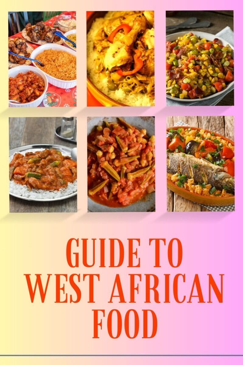 A colorful collage showcasing a variety of West African dishes, with the title 'Comprehensive Guide to West African Food'.