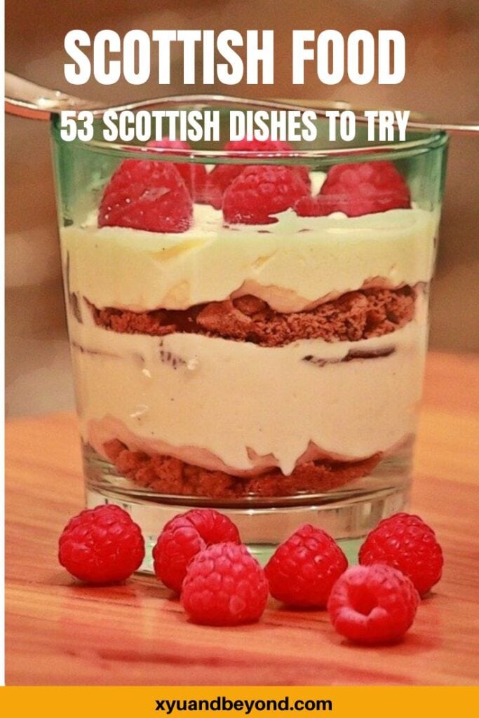 Scottish foods: Fabulous Scottish cuisine to enjoy