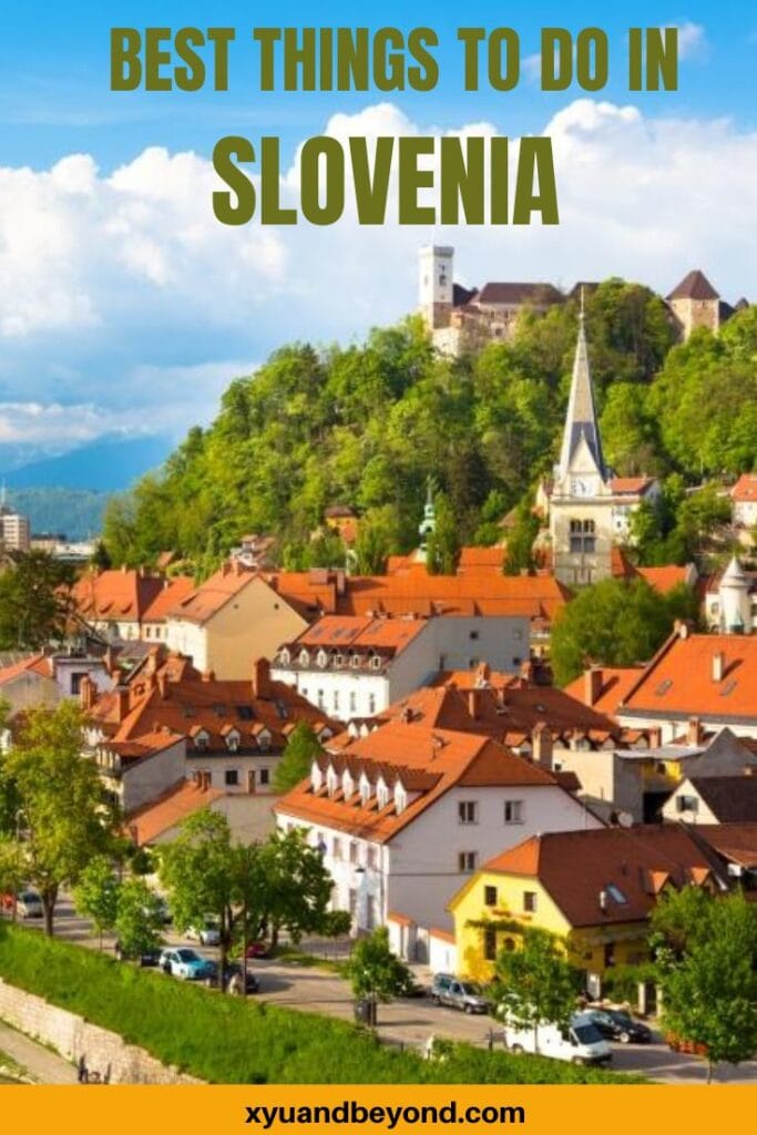Best things to do in Slovenia: 17 Incredible Attractions