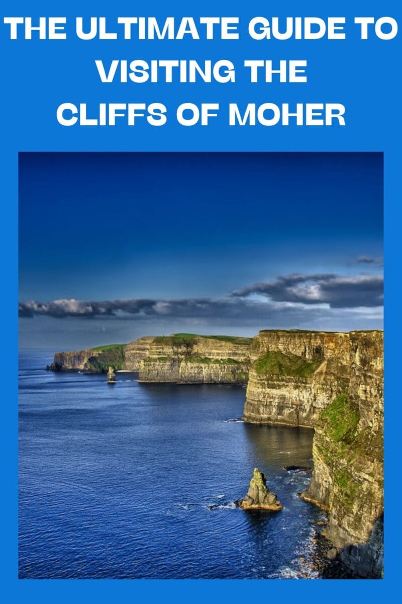 The Ultimate Guide to Visiting the Cliffs of Moher in Ireland