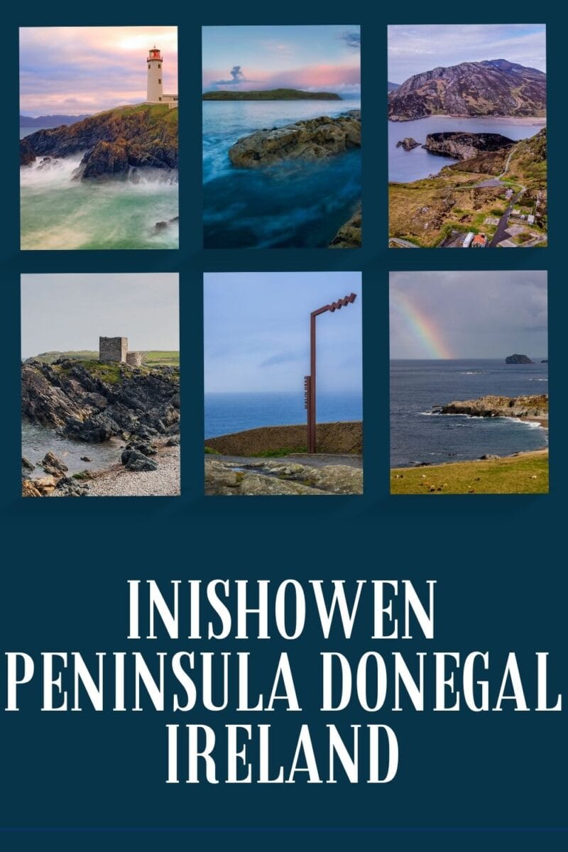Scenic collage of the Inishowen Peninsula in Donegal, Ireland, showcasing landscapes featuring a lighthouse, coastal views, and a rainbow along with things to do in Inishowen.