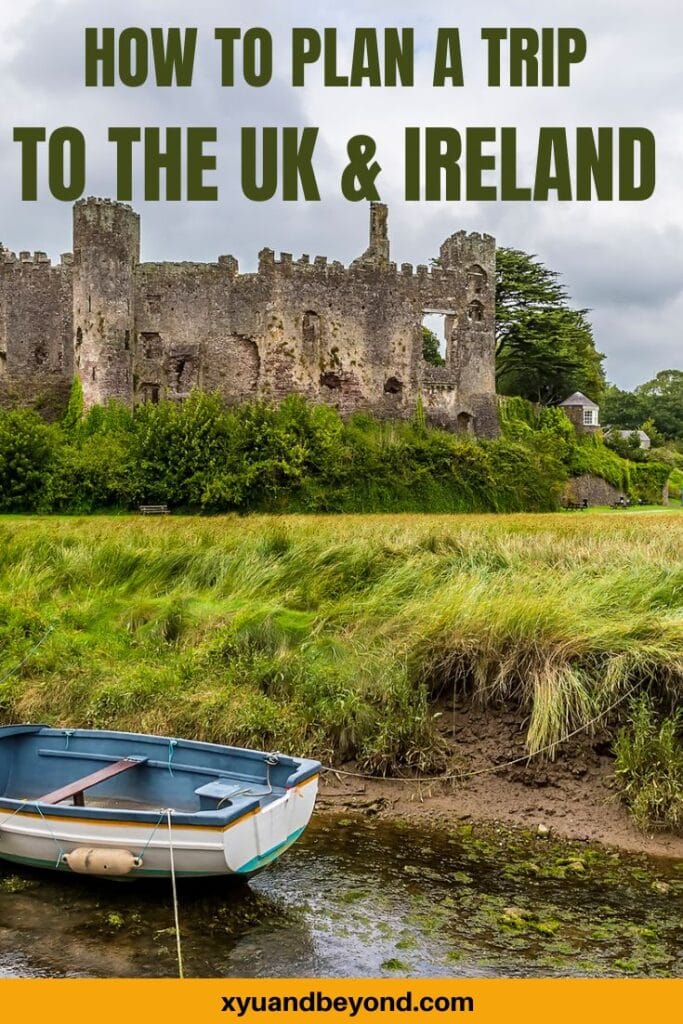 Plan a trip to the UK and Ireland