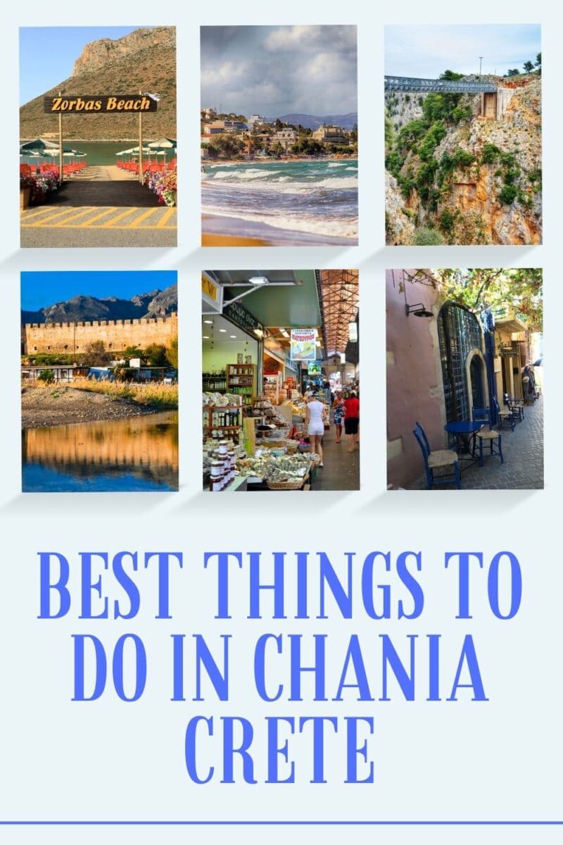 A travel collage showcasing various attractions in Chania, Crete, with the headline "Best Things to Do in Chania.