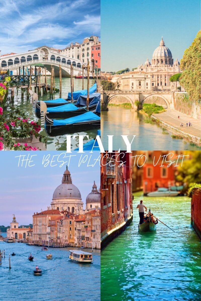 The best places to visit in Italy.