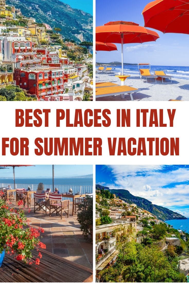 Best places to visit in Italy for summer vacation.