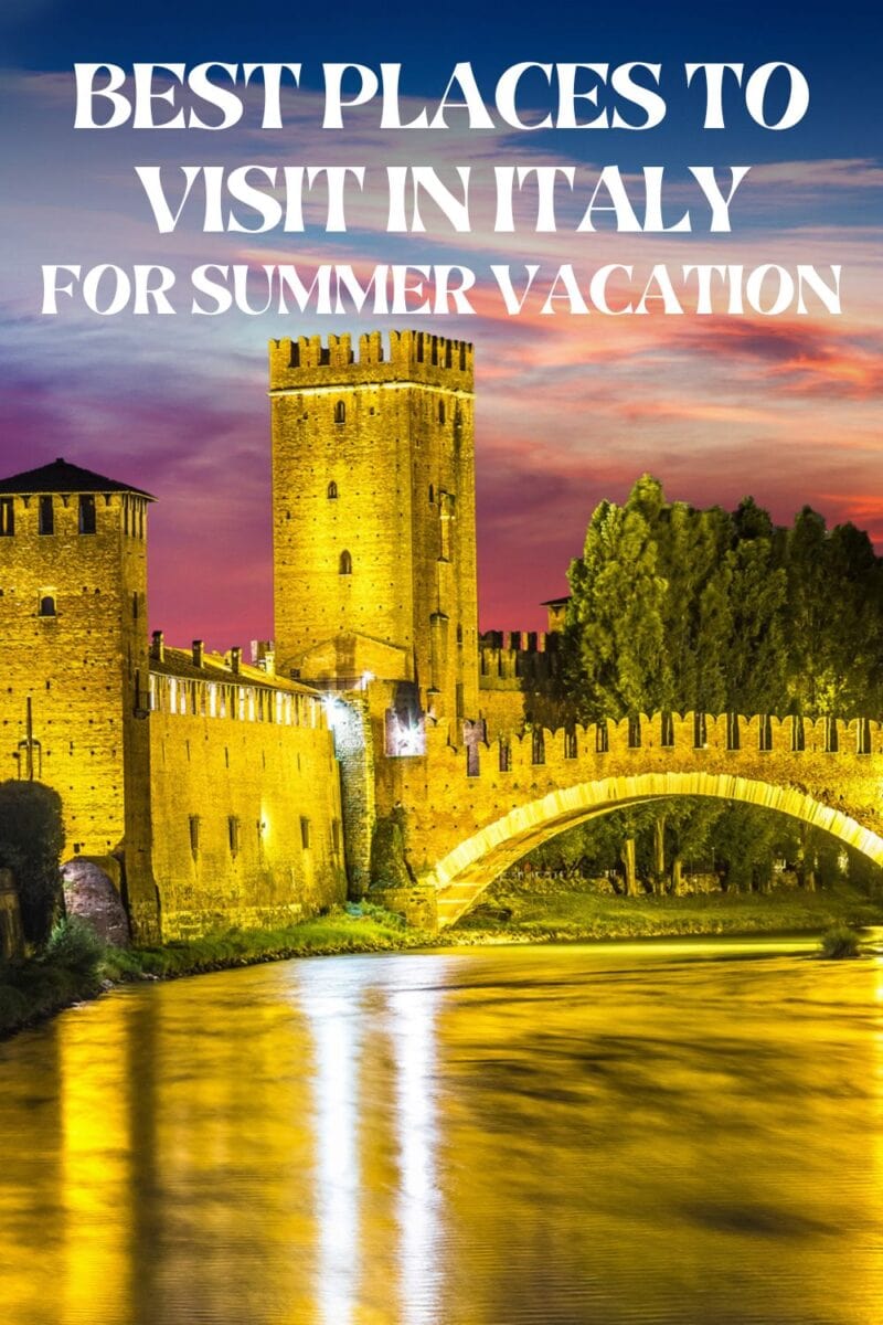 Best places to visit in Italy for a summer vacation.