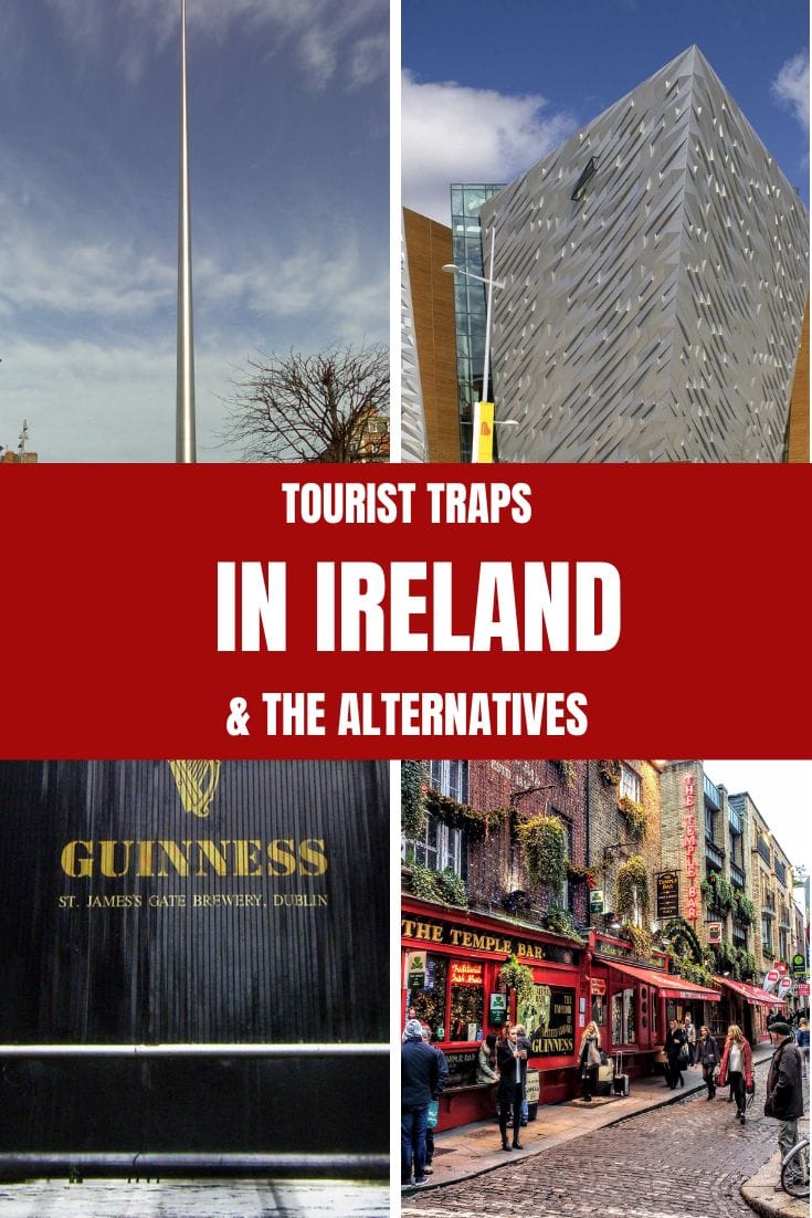 Collage of Ireland tourist sites: a tall monument, modern building, Guinness brewery sign, and Temple Bar street scene, labeled "Tourist Traps in Ireland & The Alternatives.