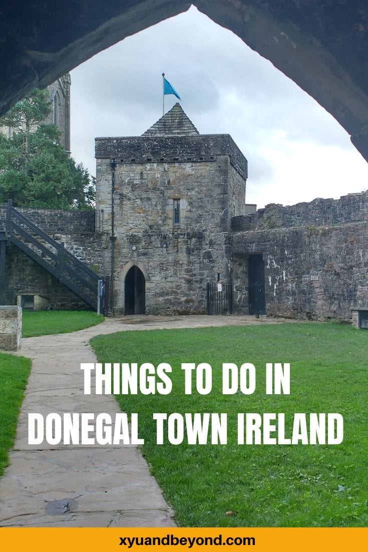 A view of an old castle in Donegal town, Ireland, with a caption "Things to do in Donegal Town Ireland.