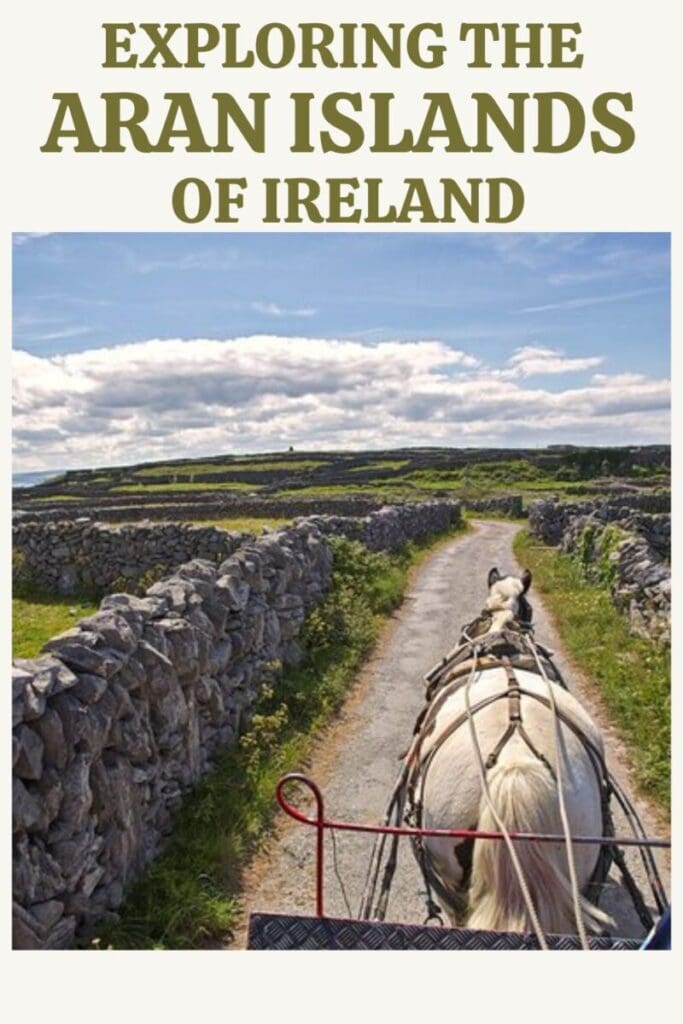 Things to do on the Aran Islands of Ireland