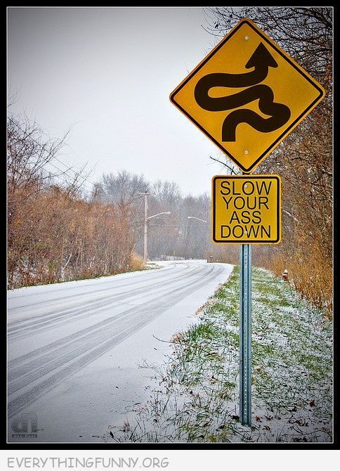 Slow your ass down a road sign in Ireland